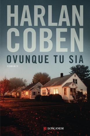 Copertina del libro Ovunque tu sia di Harlan Coben