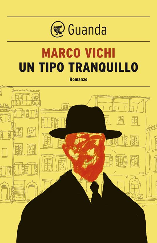 Un tipo tranquillo di Marco Vichi